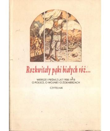 Rozkwitały pąki białych róż... t.1-2