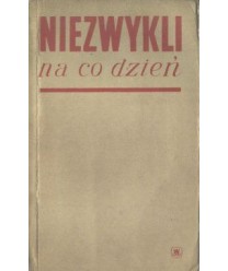 Niezwykli na codzień. Bohaterowie czasu pokolu