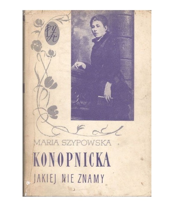 Konopnicka jakiej nie znamy