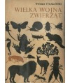 Wielka wojna zwierząt. O miejsce na Ziemi