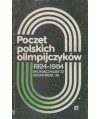 Poczet polskich olimpijczyków 1924-1984. Monachium ’72, Montreal ’76