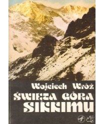 Święta Góra Sikkimu. Zapiski z wyprawy na Kangchendzöngę Południową