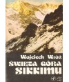 Święta Góra Sikkimu. Zapiski z wyprawy na Kangchendzöngę Południową