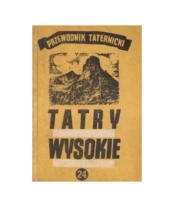Tatry Wysokie. Przewodnik taternicki cz. XXIV. Czerwona Turnia - Przełęcz Pod Kopą