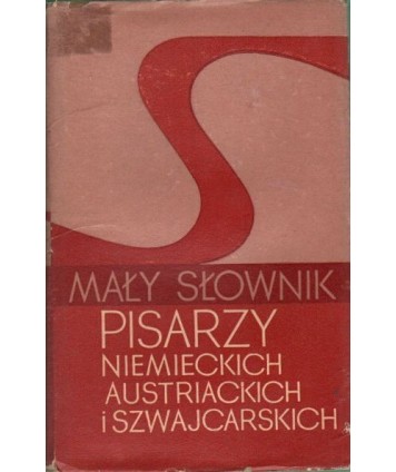Mały słownik pisarzy niemieckich, austriackich i szwajcarskich