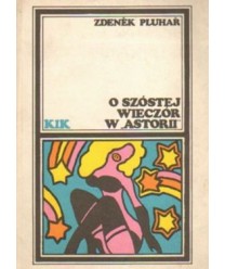 O szóstej wieczór w “Astorii“