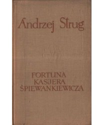 Fortuna kasjera Śpiewankiewicza