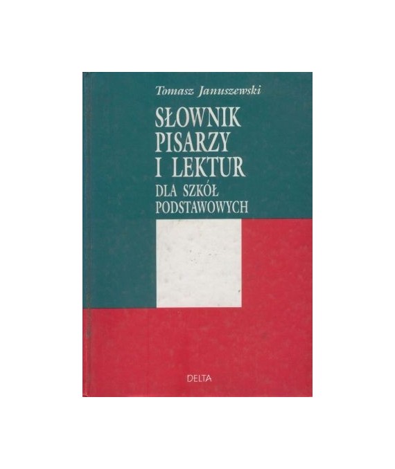 Słownik pisarzy i lektur dla szkół podstawowych