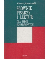 Słownik pisarzy i lektur dla szkół podstawowych