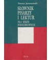 Słownik pisarzy i lektur dla szkół podstawowych