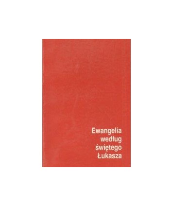 Ewangelia wg Św. Łukasza