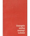 Ewangelia wg Św. Łukasza
