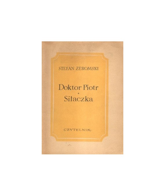 Doktor Piotr. Siłaczka