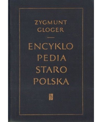 Encyklopedia Staropolska ilustrowana T. 1-4