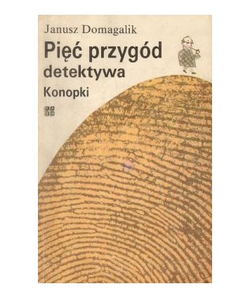 Pięć przygód detektywa Konopki