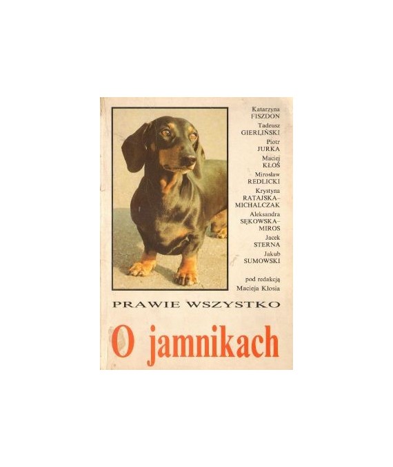 Prawie wszystko o jamnikach
