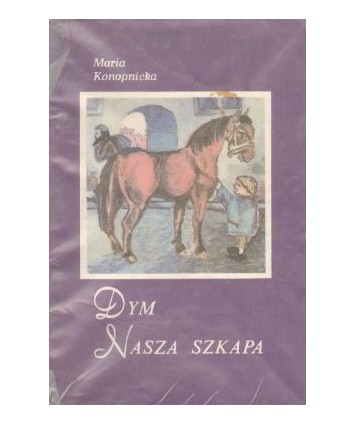 Dym. Nasza szkapa