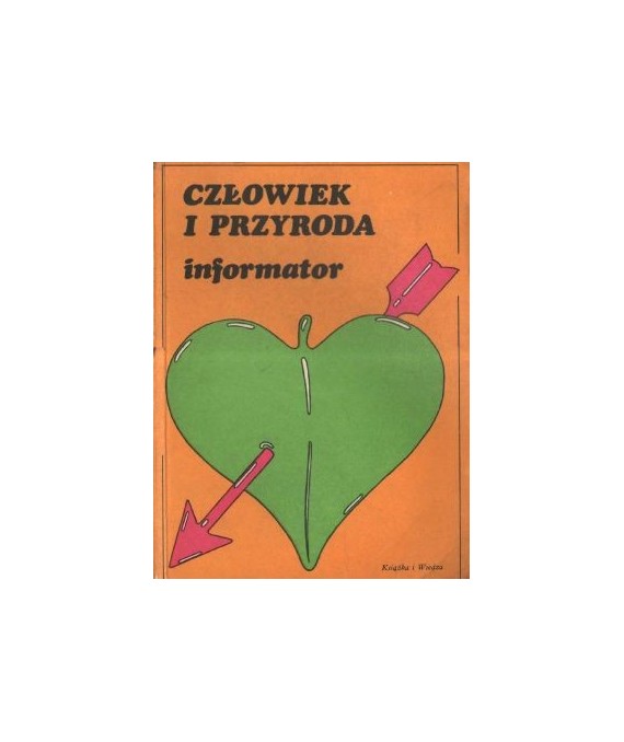 Człowiek i przyroda. Informator