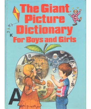 The giant picture dictionary for boys and girls