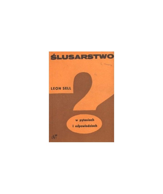 Ślusarstwo w pytaniach i odpowiedziach
