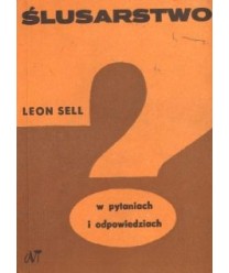 Ślusarstwo w pytaniach i odpowiedziach