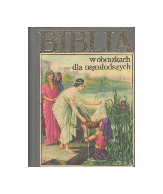 Biblia w obrazkach dla najmłodszych