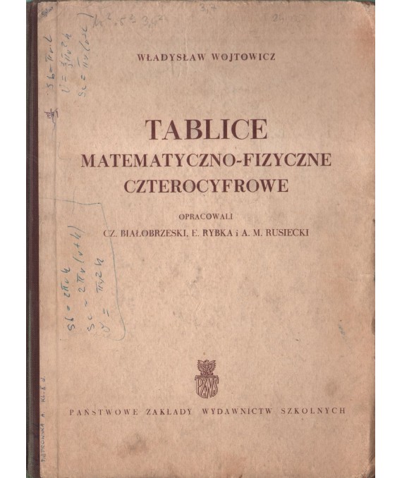 Tablice matematyczno-fizyczne czterocyfrowe.