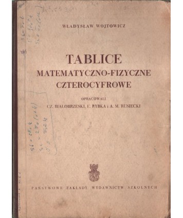 Tablice matematyczno-fizyczne czterocyfrowe.