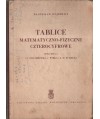 Tablice matematyczno-fizyczne czterocyfrowe.