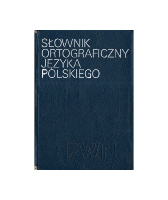 Słownik ortograficzny języka polskiego wraz z zasadami pisowni i interp.
