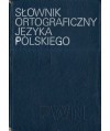 Słownik ortograficzny języka polskiego wraz z zasadami pisowni i interp.