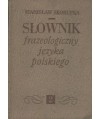 Słownik frazeologiczny języka polskiego t.2