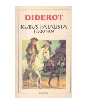 Kubuś Fatalista i jego pan.