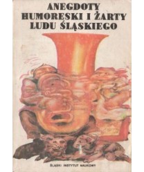Anegdoty, humoreski i żarty ludu śląskiego