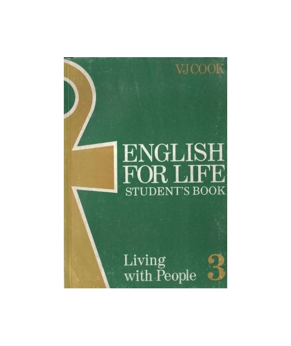 English for life III. Living with People. Student’s Book.