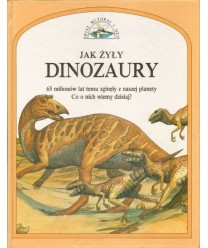 Jak żyły dinozaury