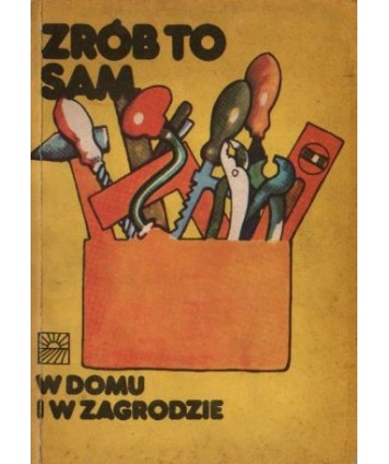 Zrób to sam w domu i w zagrodzie