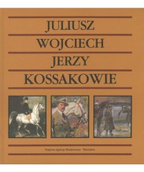 Juliusz, Wojciech, Jerzy Kossakowie