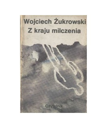 Z kraju milczenia