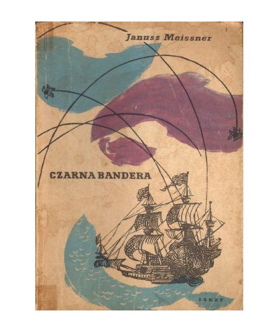 Czarna bandera. Opowieść o korsarzu Janie Martenie.