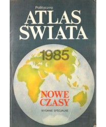 Polityczny Atlas Świata. Wydanie specjalne “Nowych Czasów“.