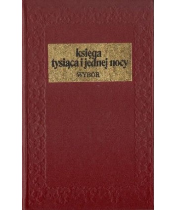 Księga tysiąca i jednej nocy. Wybór