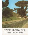 Dzieje Apostolskie oraz Listy i Apokalipsa. O początkach Kościoła.