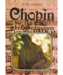Chopin w kraju rodzinnym