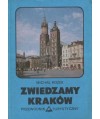 Zwiedzamy Kraków. Przewodnik turystyczny.