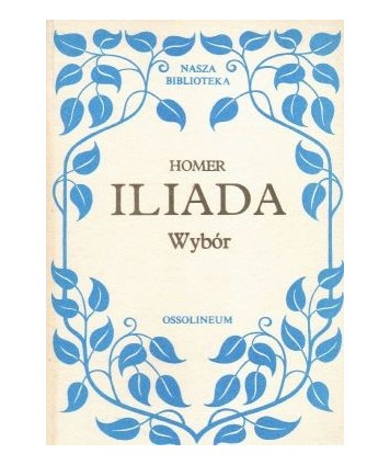Iliada. Wybór.