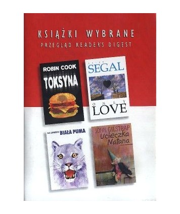 Książki wybrane: Toksyna, Only Love, Ucieczka Natana, Biała puma.