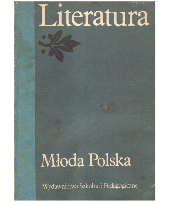 Młoda Polska. Literatura dla klasy III szkoły średniej.