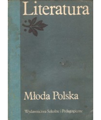 Młoda Polska. Literatura dla klasy III szkoły średniej.