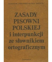 Zasady pisowni polskiej i interpunkcji ze słownikiem ortograficznym.